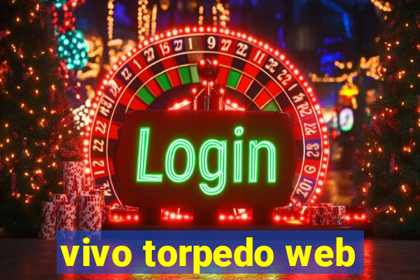 vivo torpedo web